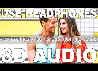  Jatt Ludhiyane Da 8D Audio Student Of The Year 2 Tiger Shroff Tara Sutaria Ananya Pandey