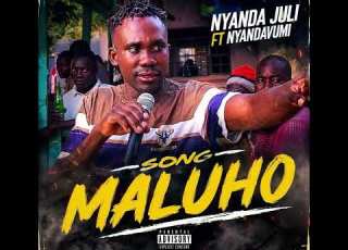  NYANDA JULI FT NYANDAVUMI MALUHO AUDIO