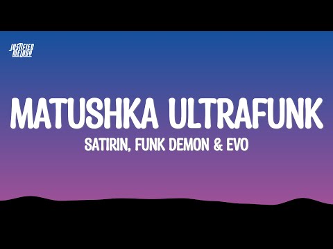 SATIRIN MATUSHKA ULTRAFUNK Lyrics