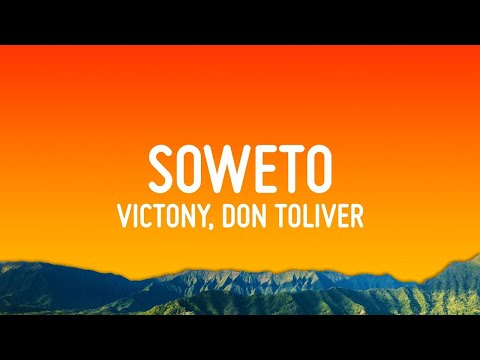 Victony Soweto Lyrics Ft Don Toliver Rema Tempoe 1 Hour