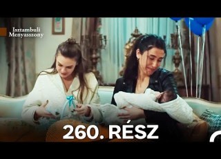  Isztambuli Menyasszony 260 Rész Magyar Szinkron