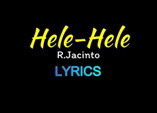 HELE HELE R Jacinto LYRICS