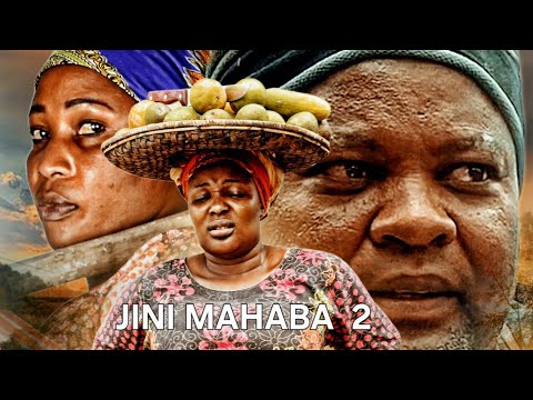 JINI MAHABA 2 FULLMOVE NEW SIJAJUA NINI NIMEAMKA ASUBUHI NIMEJIKUTA KAMA NIMETOKA KUZINI
