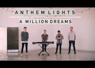  A Million Dreams From The Greatest Showman Anthem Lights Cover