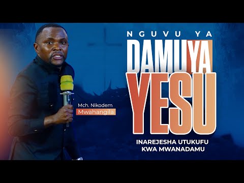 Nguvu Ya Damu Ya Yesu I Mchungaji Nikodem Mwahangila I Mito Ya Baraka Church Hq