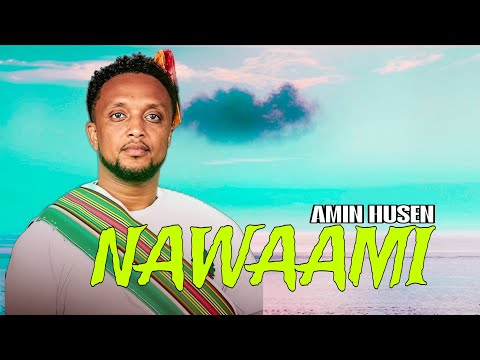 Amin Husen Nawaami New Oromo Music 2026 Amin Husen Nawaami New Oromo Music 2026