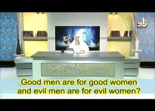 Good Men For Good Women And Evil Men For Evil Women Sheikh Assim Al Hakeem