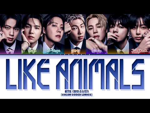 BTS 방탄소년단 Like Animals Lyrics Color Coded Lyrics BTS 방탄소년단 Like Animals Lyrics Color Coded Lyrics