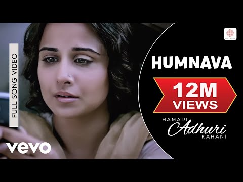 Humnava Video Hamari Adhuri Kahani Emraan Hashmi Vidya Balan Papon Mithoon Humnava Video Hamari Adhuri Kahani Emraan Hashmi Vidya Balan Papon Mithoon