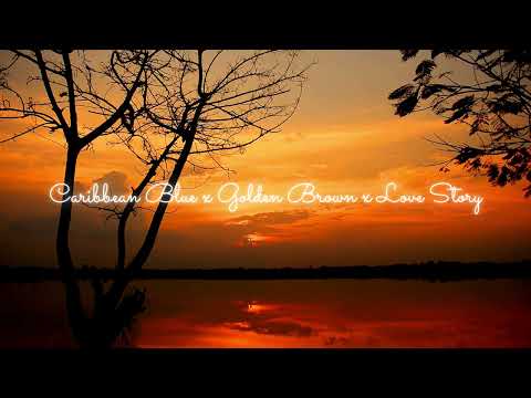 Caribbean Blue X Golden Brown X Love Story 1 Hour Loop Caribbean Blue X Golden Brown X Love Story 1 Hour Loop