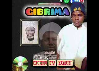 ABDUL NA FUTUHI Cikin Wakar GIBRIMA