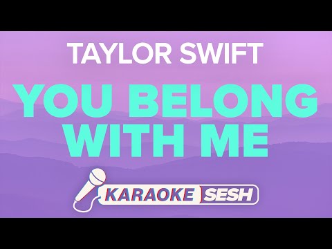 Taylor Swift You Belong With Me Karaoke