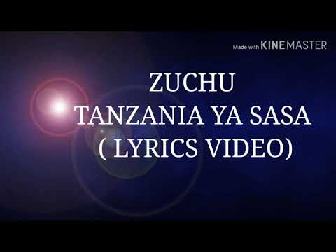 ZUCHU TANZANIA YA SASA LYRICS VIDEO
