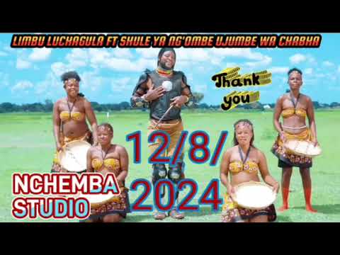 LIMBU LUCHAGULA FT SHULE YA NG OMBE UJUMBE WA CHABHA BY NCHEMBA STUDIO 12 8 2024