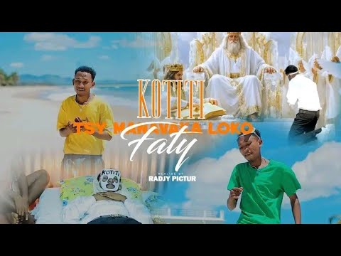 KOTITI TSY MANAVAKA LOKO FATY Clips Gasy Officiel Nouveauté Gasy 2026 YOU YES MUSIC