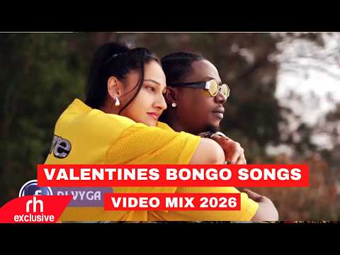 BONGO MIX 2026 VALENTINE EDITION LATEST LOVE SONGS DJ VYGA FT MBOSSO D VOICE ZUCHU JAY MELODY