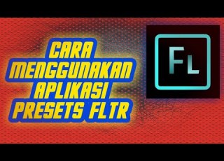 Tutorial Cara Menggunakan Aplikasi Fltr Presets Untuk Lightroom