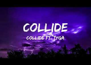 COLLIDE Justine Skye Ft Tyga Lyrics