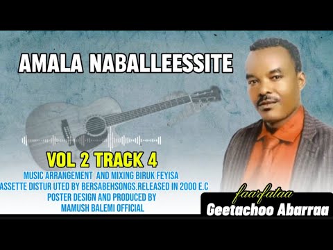 FAARFANNAA DURII GEETACHOO ABARRAA AMALA NABALLEESSITE VOL 2 TRACK 4 OROMO OLD GOSPEL SONG
