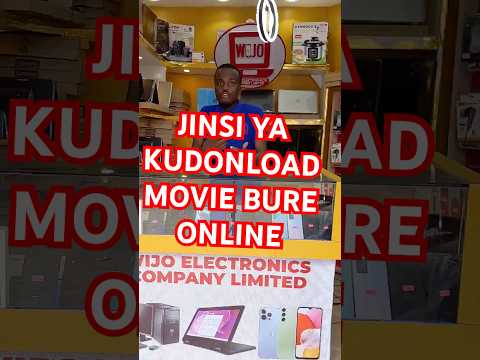 JINSI YA KUDOWNLOAD MOVIE BURE ONLINE