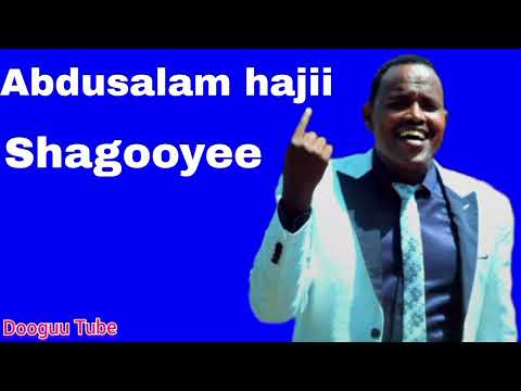 ABDUSALAM HAJII MUSIC SHAGOYEE