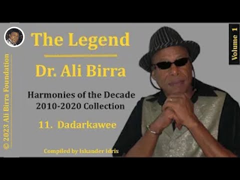 The Legend Dr Ali Birra 2010 2020 Collection Dadarkawee