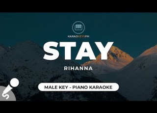  Stay Rihanna Male Key Piano Karaoke