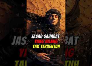JASAD SAHABAT NABI YANG DIJAGA ALLAH Feedshorts Ai Kisah