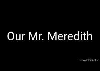  Our Mr Meredith