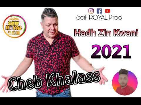 Cheb Khalass 2021 Hadh Zin Kwani