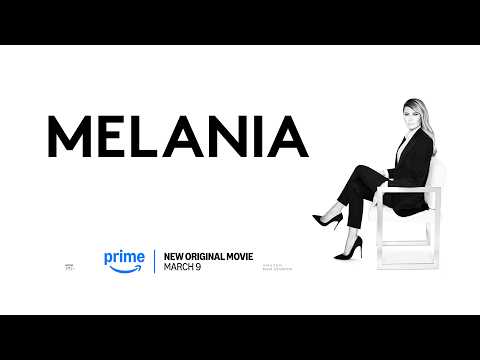 MELANIA Official Trailer Prime Video