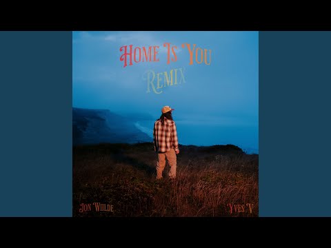 Home Is You Remix