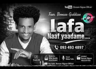  Lafa Naaf Yaadamee Faarfata Boonsaa Guddisaa