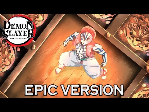 Demon Slayer S3 E01 Akaza Entrance Theme EPIC VERSION 鬼滅の刃 OST