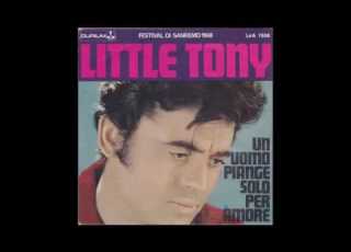 Little Tony Un Uomo Piange Solo Per Amore 1968