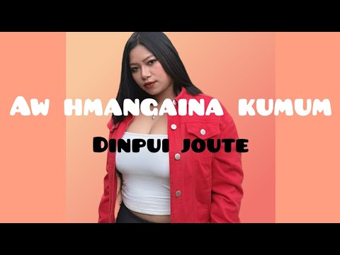 Dinpui Joute Aw Hmangaina Kumum Lyrics Video Cover Paulsiemlien Hmar Lovesong