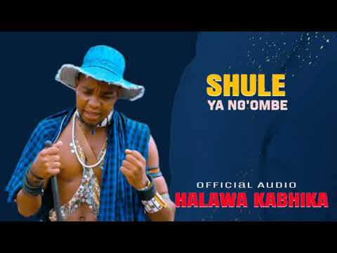 SHULE YA NG OMBE UJUMBE WA HALAWA KABHIKA OFFICIAL AUDIO 2026