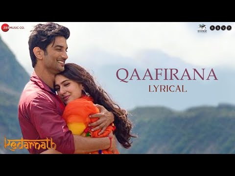 Qaafirana Lyrical Kedarnath Sushant S Rajput Sara Ali Khan Arijit Singh Nikhita Amit T 1080