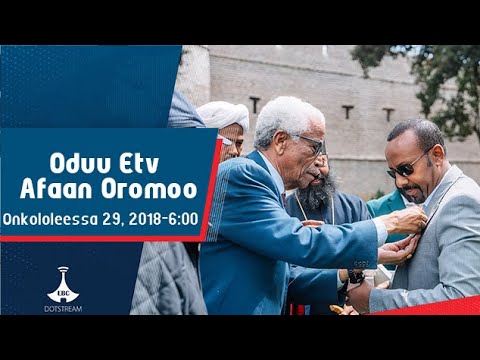 Oduu Afaan Oromoo Onkololeessa 29 2018 6 00 Etv Ebc Etv Afaan Oromoo