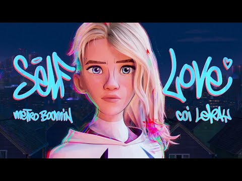 Spider Man Across The Spider Verse Self Love By Metro Boomin X Coi Leray Official Lyric Video Spider Man Across The Spider Verse Self Love By Metro Boomin X Coi Leray Official Lyric Video