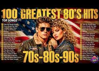  Best Music Hits 70s 80s 90s Playlist 80s Classics That Never Get Old 80s Megamix 2026