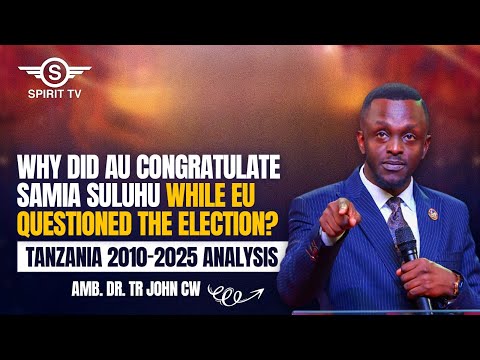 WHY DID AU CONGRATULATE SAMIA SULUHU WHILE EU QUESTIONED THE ELECTION TANZANIA 2010 2025 ANALYSIS WHY DID AU CONGRATULATE SAMIA SULUHU WHILE EU QUESTIONED THE ELECTION TANZANIA 2010 2025 ANALYSIS