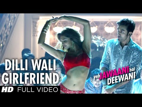 Dilliwali Girlfriend Full Song Yeh Jawaani Hai Deewani Ranbir Kapoor Deepika Padukone Pritam
