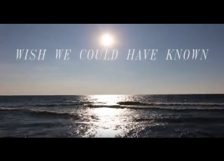  Wish We Could Have Known Official Video Madelyn And Logan