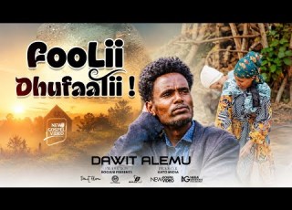  Dawit Alemu FOOLII DHUFAATII New Gospel Oromo Music