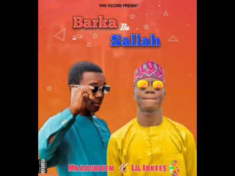 Barka Da Sallah MRABIUDEEN X Lil Idrees Barka Da Sallah MRABIUDEEN X Lil Idrees