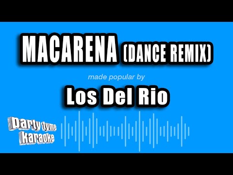 Los Del Rio Macarena Dance Remix Karaoke Version