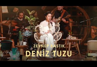 Deniz Tuzu Akustik Zeynep Bastık