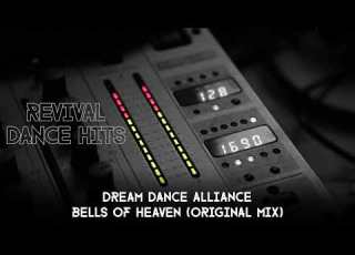  Dream Dance Alliance Bells Of Heaven Original Mix HQ