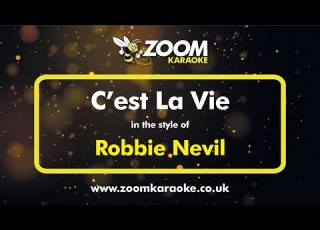 Robbie Nevil C Est La Vie Without Backing Vocals Karaoke Version From Zoom Karaoke